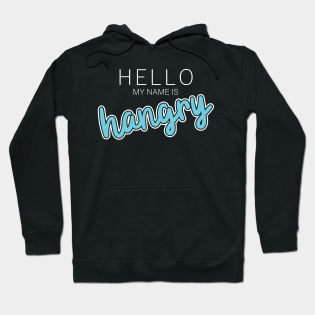 Hi I'm Hangry Hoodie by NovaTeeShop